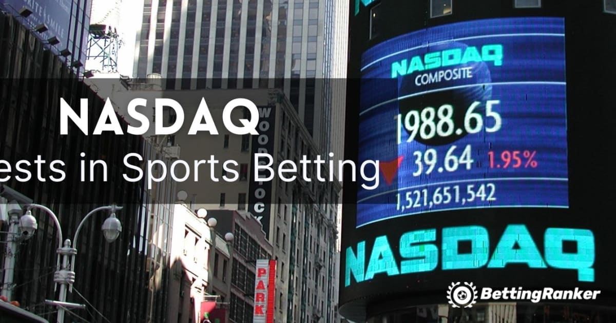 NASDAQ investește în pariuri sportive